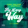 Chris Malone - The Long Way (feat. Shaffreza) - Single