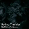 Thunderstorm, Thunderstorms & Thunderstorms HD - Rolling Thunder Nighttime Ambience
